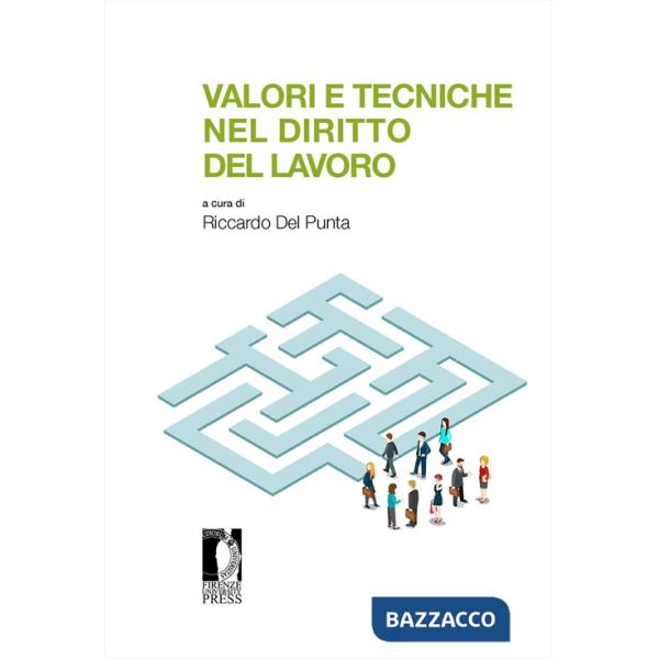 Valori e tecniche nel diritto del lavoro