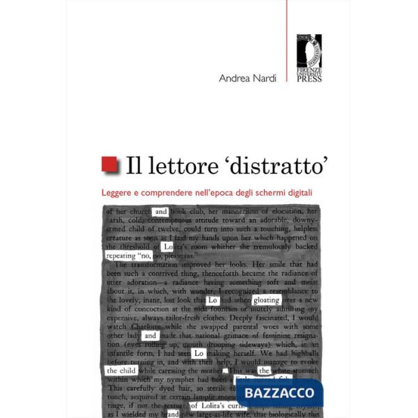 Lettore «distratto». Leggere e comprendere nell'epoca degli schermi digitali (Il)