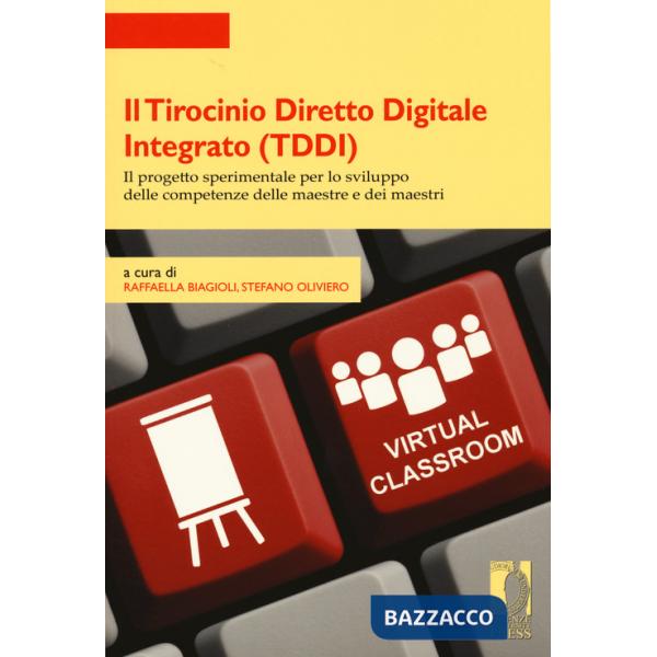 Tirocinio diretto digitale integrato (TDDI). Il progetto sperimentale per lo sviluppo delle competenze delle maestre e dei maest