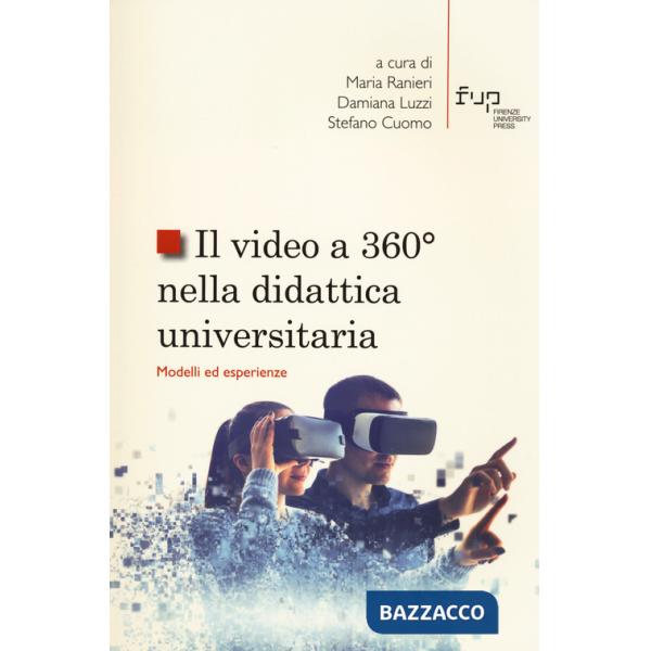 Video a 360° nella didattica universitaria. Modelli ed esperienze (Il)