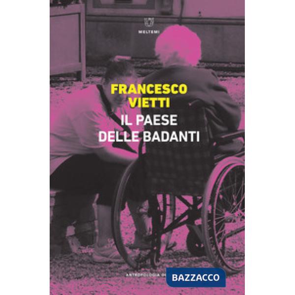 Paese delle badanti (Il)