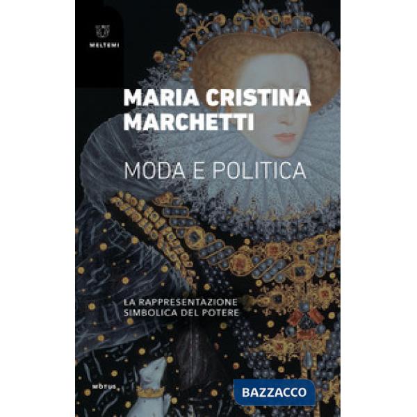 Moda e politica. La rappresentazione simbolica del potere
