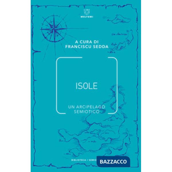 Isole. Un arcipelago semiotico