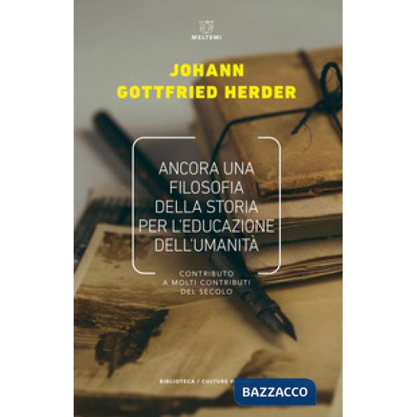 Ancora una filosofia della storia per l'educazione. Contributo a molti contribut