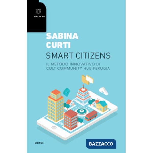 Smart citizens. Il metodo innovativo di CULT Community Hub di Perugia