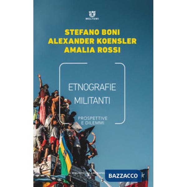 Etnografie militanti. Prospettive e dilemmi