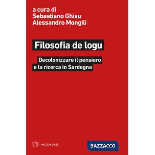 Filosofia de logu. Decolonizzare il pensiero e la ricerca in Sardegna