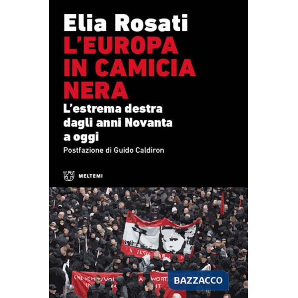 Europa in camicia nera. L'estrema destra dagli anni Novanta a oggi (L')