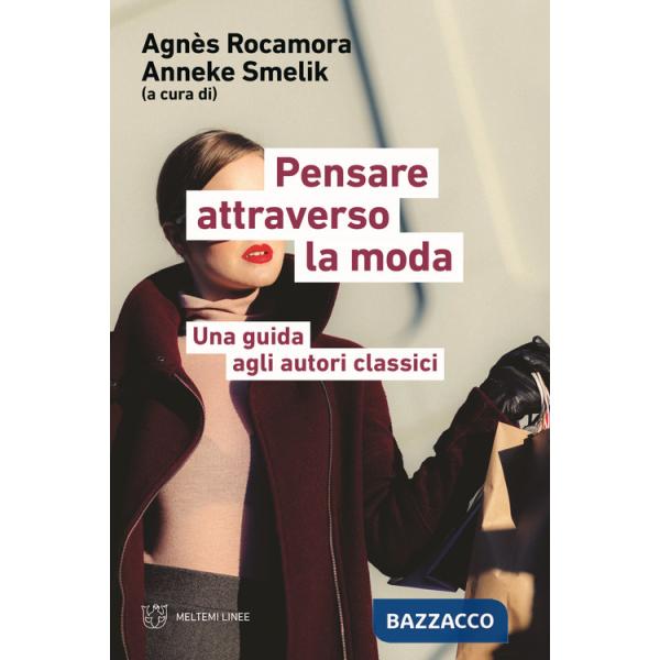 Pensare attraverso la moda. Una guida agli autori classici