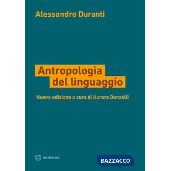 Antropologia del linguaggio. Nuova ediz.