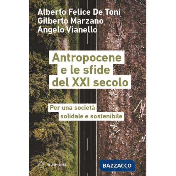 Antropocene e le sfide del XXI secolo. Per una società solidale e sostenibile