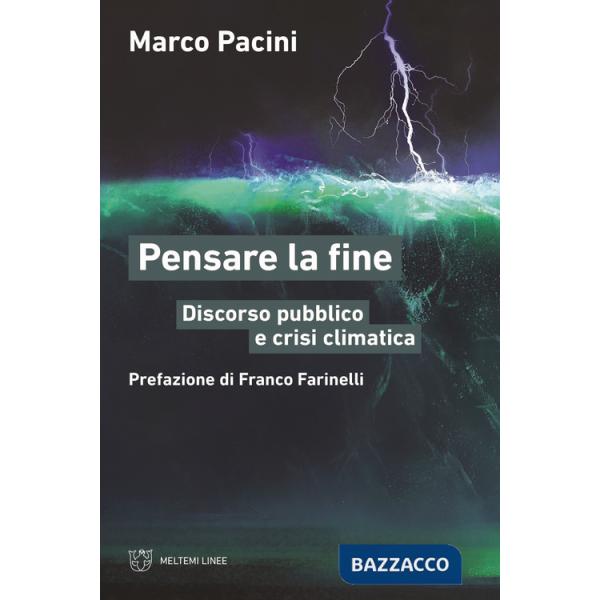 Pensare la fine. Discorso pubblico e crisi climatica
