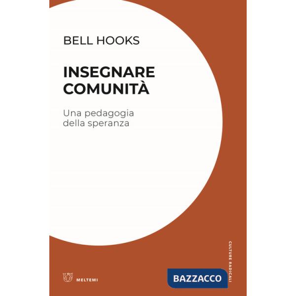 Insegnare comunità. Una pedagogia della speranza