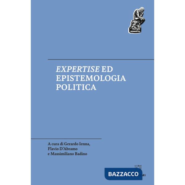 Expertise ed epistemologia politica