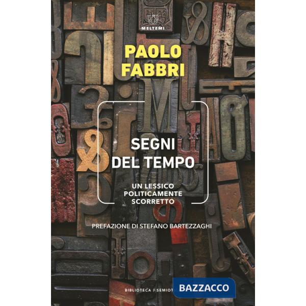 Segni del tempo. Un lessico politicamente scorretto