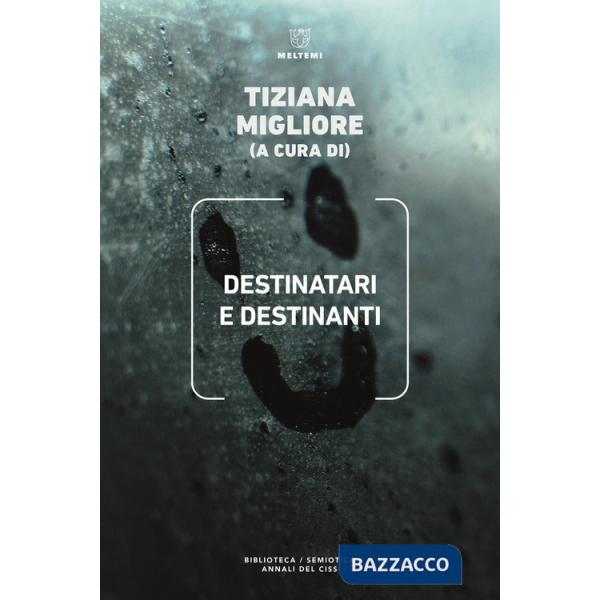 Destinatari e destinanti