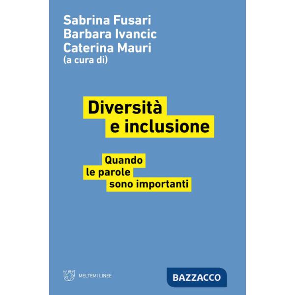 Diversità e inclusione. Quando le parole sono importanti