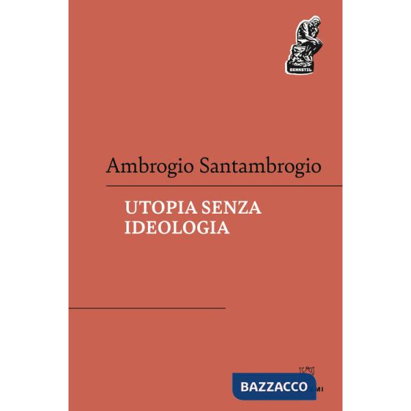 Utopia senza ideologia