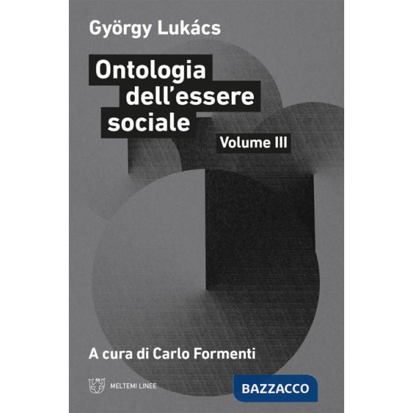 Ontologia dell'essere sociale. Vol. 3
