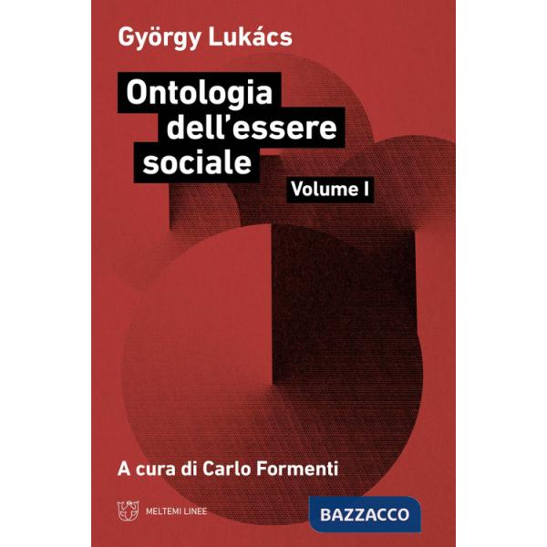 Ontologia dell'essere sociale. Vol. 1