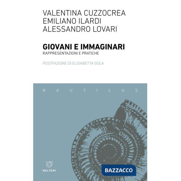 Giovani e immaginari. Rappresentazioni e pratiche