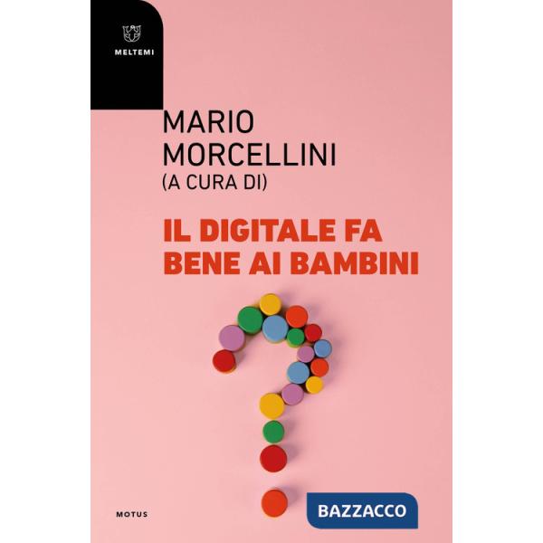 Digitale fa bene ai bambini? (Il)