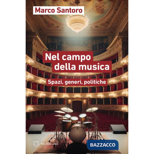 Nel campo della musica. Spazi, generi, politiche