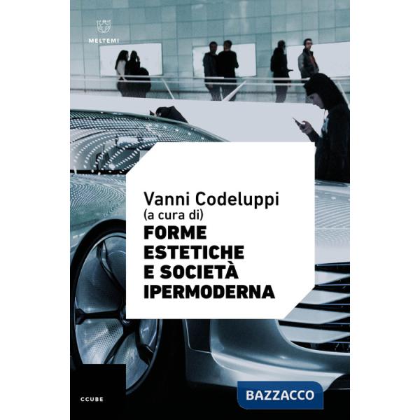 Forme estetiche e società ipermoderna