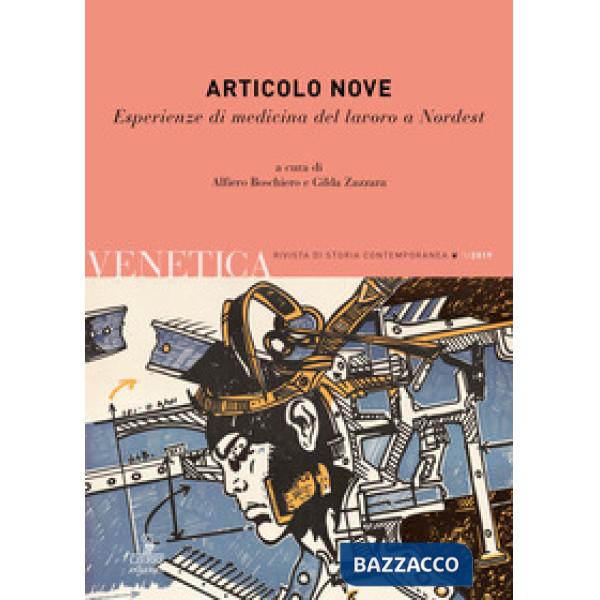 Venetica. Annuario di storia delle Venezie in età contemporanea (2019). Vol. 1: