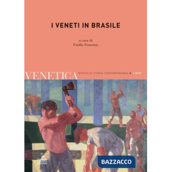 Venetica. Annuario di storia delle Venezie in età contemporanea (2019). Vol. 2: