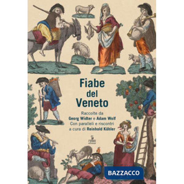 Fiabe del veneto. Raccolte da Georg Widter e Adam Wolf