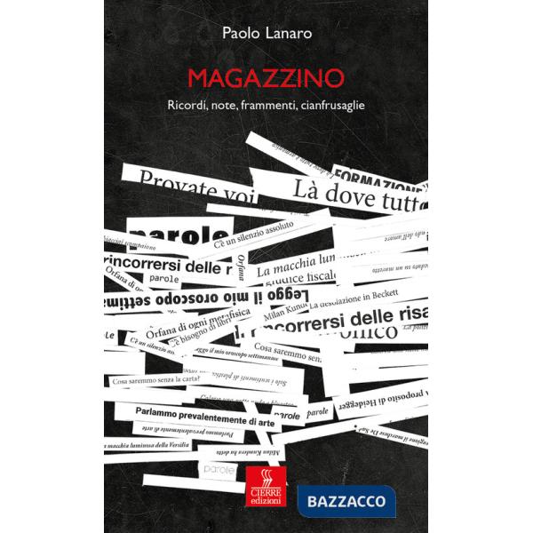 Magazzino. Ricordi, note, frammenti, cianfrusaglie