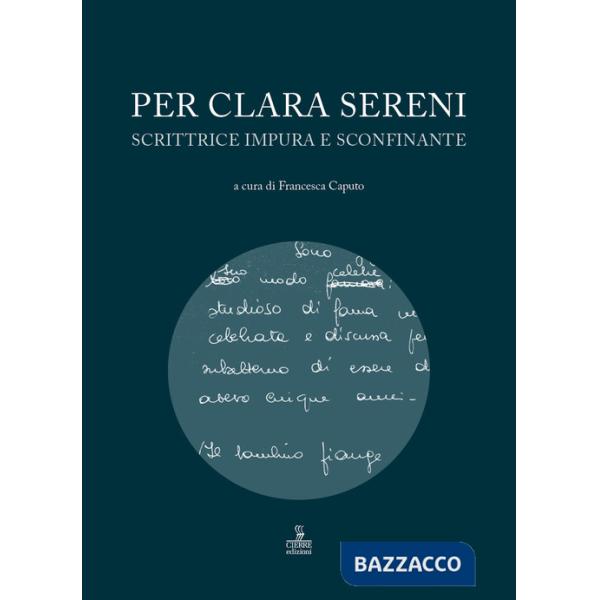Per Clara Sereni. Scrittrice impura e sconfinante
