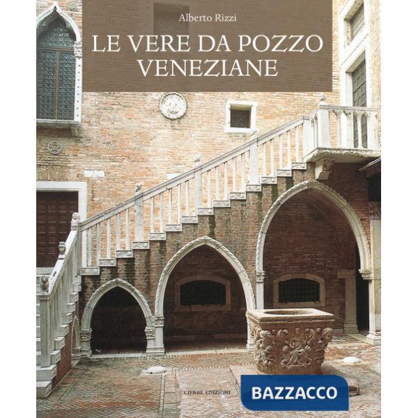 Vere da pozzo veneziane (Le)