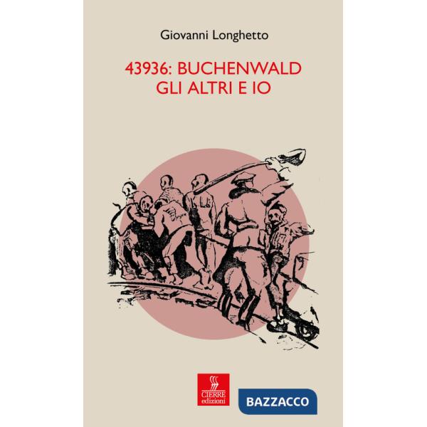 43936: Buchenwald gli altri e io