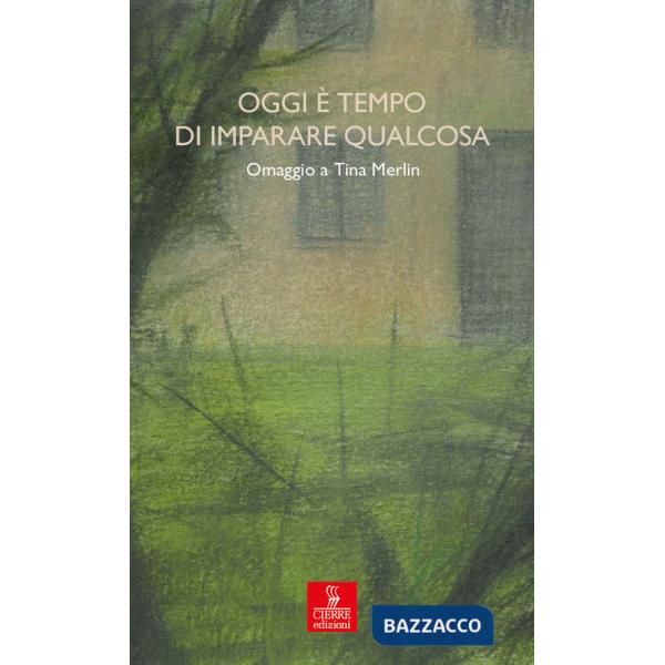 Oggi è tempo di imparare qualcosa. Omaggio a Tina Merlin