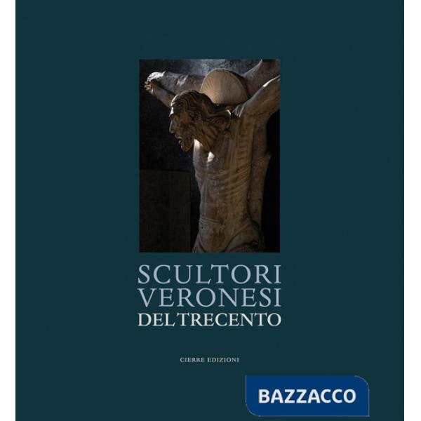 Scultori veronesi del Trecento