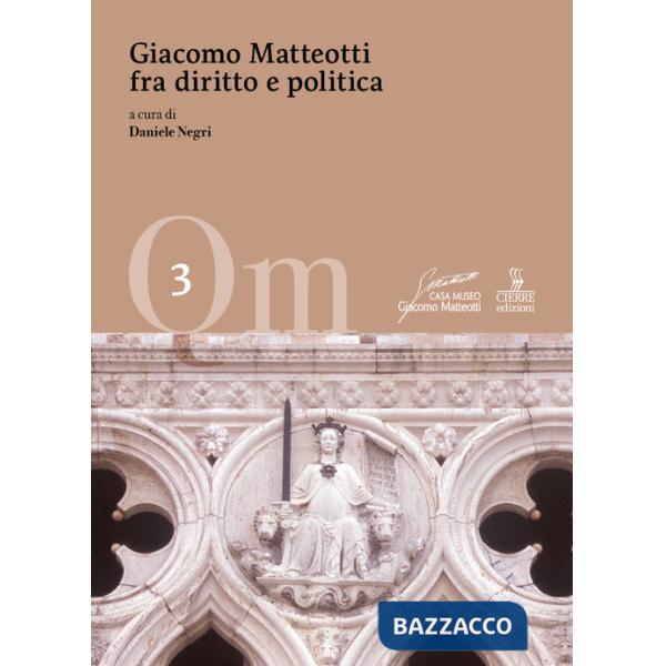 Giacomo Matteotti fra diritto e politica