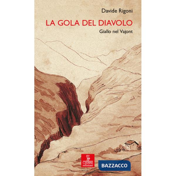 Gola del diavolo. Giallo nel Vajont (La)