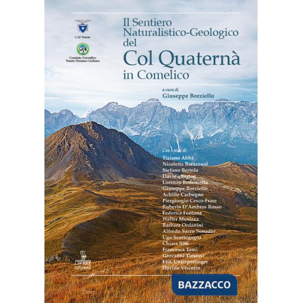 Sentiero naturalistico-geologico del Col Quaternà in Val Comelico (Il)