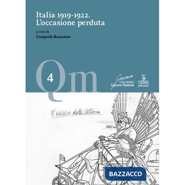 Italia 1919-1922. L'occasione perduta