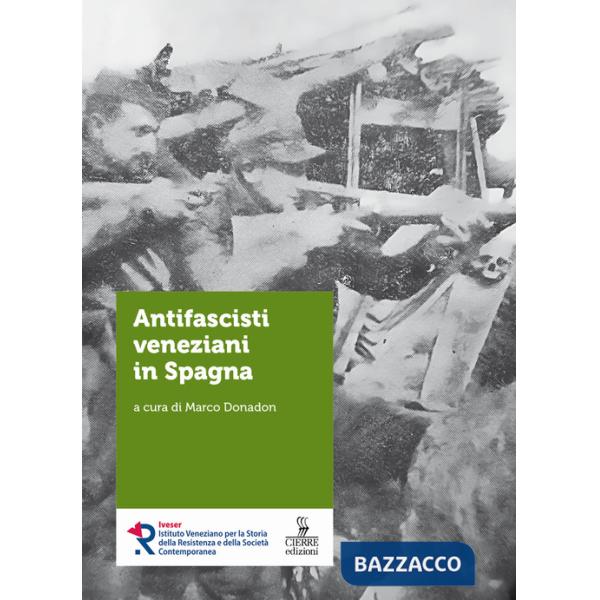 Antifascisti veneziani in Spagna