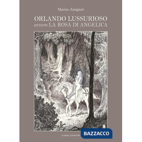 Orlando lussurioso, ovvero «La rosa di Angelica»