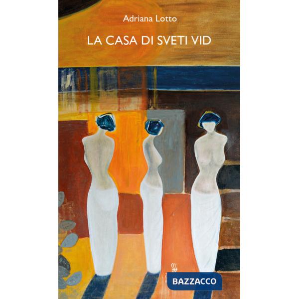 Casa di Sveti Vid (La)