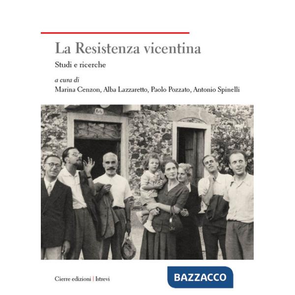 Resistenza vicentina. Studi e ricerche (La)