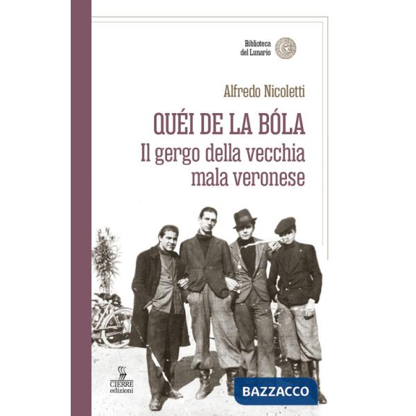 Quei de la bola. Il gergo della vecchia mala veronese