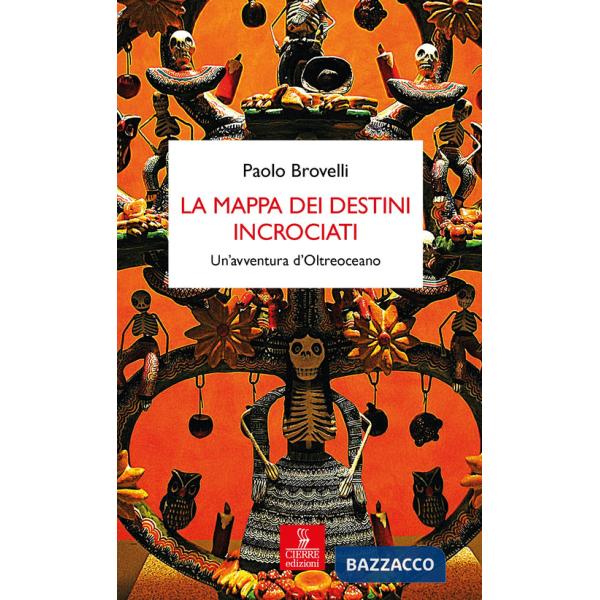 Mappa dei destini incrociati. Un'avventura d'Oltreoceano (La)