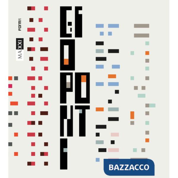 Gio Ponti. Loving architecture. Ediz. illustrata
