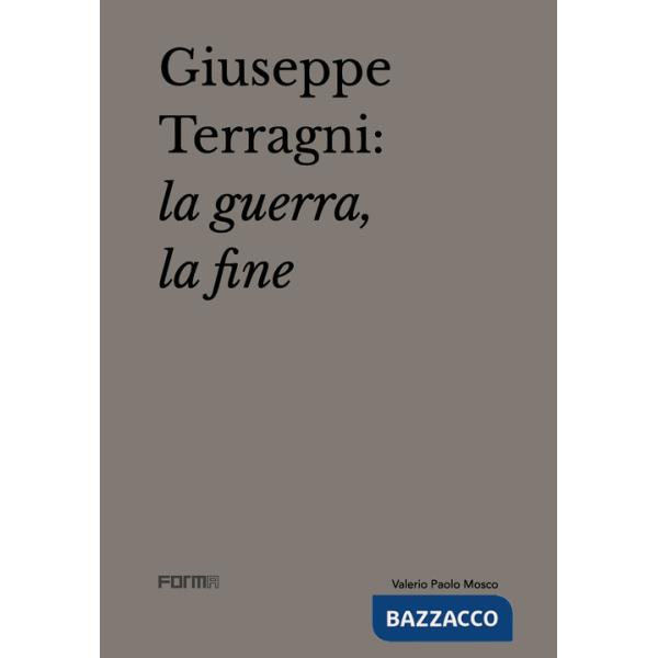 Giuseppe Terragni: la guerra, la fine