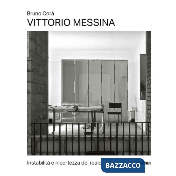 Vittorio Messina. Instabilità e incertezza del reale